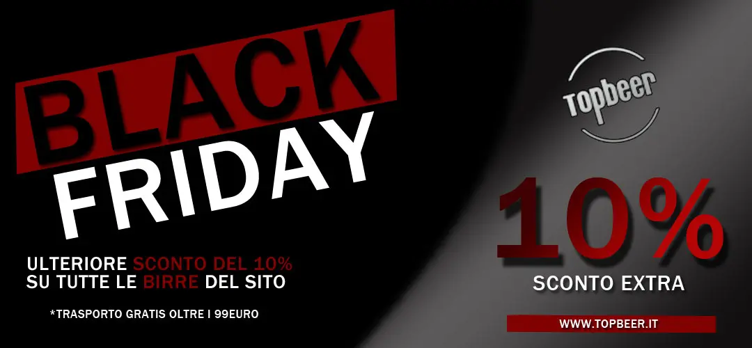 Topbeer - il Black Friday che aspettavi. Sconto extra 10% su tutto Topbeer - il Black Friday che aspettavi. Sconto extra 10% su tutto
